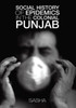 Social History of Epidemics in the Colonial Punjab