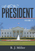 If You Were President: Volume I