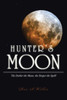 Hunter's Moon: The Darker the Moon, the Deeper the Spell!