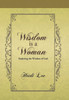 Wisdom Is a Woman: Exploring the Wisdom of God