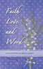 Faith Love and Word: Faith Love and Word