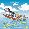 The Adventures of Chloe Zoe Young: Chloe's Surfing Adventure