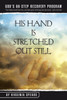 His Hand Is Stretched Out Still: God's 66-Step Recovery Program
