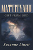Mattityahu: Gift from God