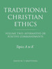 Traditional Christian Ethics: Volume Two: Affirmative or Positive Commandments