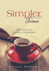 Simpler Times: Reflections on Women's Friendship