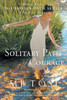 The Solitary Path of Courage
