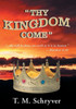 ""Thy Kingdom Come""