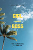 Girl You Are A Boss: Boss Lady Gifts - 9781658651189