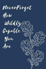 Never Forget How Wildly Capable You Are - 9781654764593