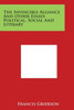 The Invincible Alliance and Other Essays Political, Social and Literary