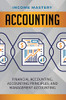 Accounting: Financial Accounting, Accounting Principles, and Management Accounting
