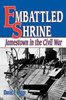Embattled Shrine: Jamestown in the Civil War