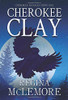Cherokee Clay (Cherokee Passages)