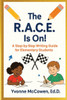 The R.A.C.E Is On! A Step-by-Step Writing Guide for Elementary Students