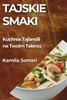 Tajskie Smaki: Kuchnia Tajlandii na Twoim Talerzu