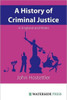 A History of Criminal Justice in England and Wales