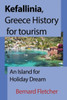 Kefallinia, Greece History for tourism: An Island for Holiday Dream