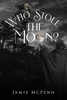 Who Stole the Moon?