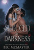 Seduced By Darkness