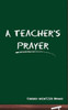 A Teacher's Prayer