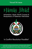 Hamas Jihad: Antisemitism, Islamic World Conquest and the Manipulation of Palestinian Nationalism