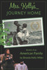 Mrs. Kelly's Journey Home: Stories of an American Family