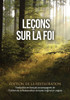LeÃ§ons sur la Foi: Traduction en franÃ§ais ainsi que l'Edition de la Restauration du texte anglais original