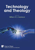 Technology and Theology (Philosophy of Religion)