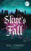 Skye's Fall: Book One of the Jaime Skye Chronicles
