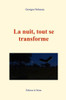 La nuit, tout se transforme