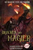 Drachen und Magier: Das magische Feuer der Drachen