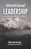 Intentional Leadership: On purpose and with purpose