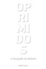 Oprimidos: A ocupação da reitoria