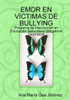 EMDR En VÃ­ctimas de Bullying: Programa de IntervenciÃ³n en EducaciÃ³n Secundaria Obligatoria TAVEMDR