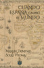 Cuando EspaÃ±a CambiÃ³ El Mundo