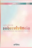 Muito além da sobrevivência: sobre acolhimento, não-violência e inclusão