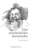 Det anarkistiske menneske