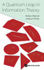 A Quantum Leap in Information Theory