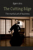 The Cutting Edge. The Martial Art of Business