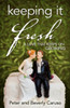 Keeping It Fresh - A Love that Keeps on Growing