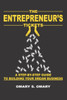 The Entrepreneur's Tickets: A Step-by-Step Guide to Building Your Dream Business