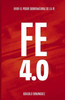 Fe 4.0: Vivir el poder sobrenatural de la fe
