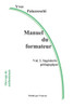 Manuel Du Formateur: Volume 2. IngÃ©nierie PÃ©dagogique