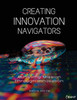 Creating Innovation Navigators: Achieving Mission Through Innovation