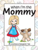 When I'm the Mommy