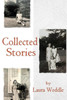 Laura Weddle: Collected Stories