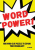 Word Power!: 1000 Word Puzzles to Expand your Vocabulary
