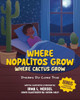 Where Nopalitos Grow