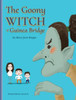The Goony Witch of Guinea Bridge